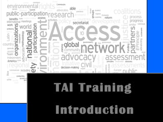 TAI Training
Introduction
 
