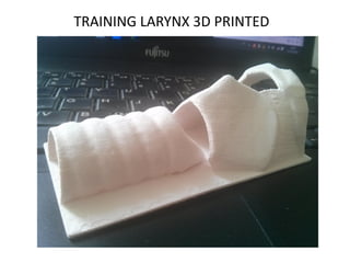 TRAINING LARYNX 3D PRINTED
 