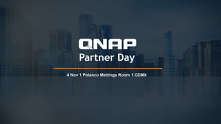 Partner Day
4 Nov 1 Polanco Mettings Room 1 CDMX
 