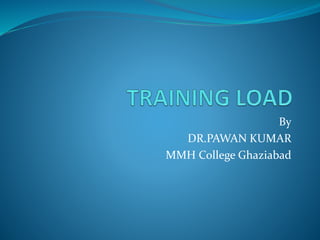 By
DR.PAWAN KUMAR
MMH College Ghaziabad
 