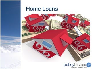 Home Loans
.
 