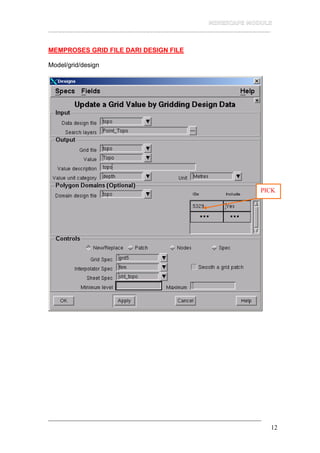 __________________________________________________________________
12
MEMPROSES GRID FILE DARI DESIGN FILE
Model/grid/design
PICK
 