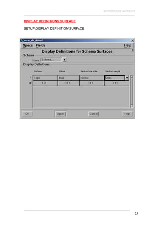 __________________________________________________________________
23
DISPLAY DEFINITIONS SURFACE
SETUPDISPLAY DEFINITIONSURFACE
 