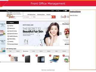 3
Front Office Management
Strictly Confidential
Instructions
Select My Store
 