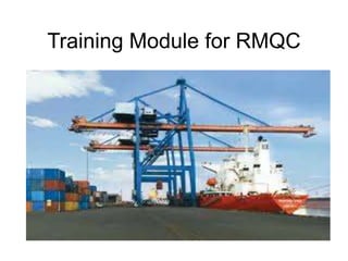 Training Module for RMQC
 