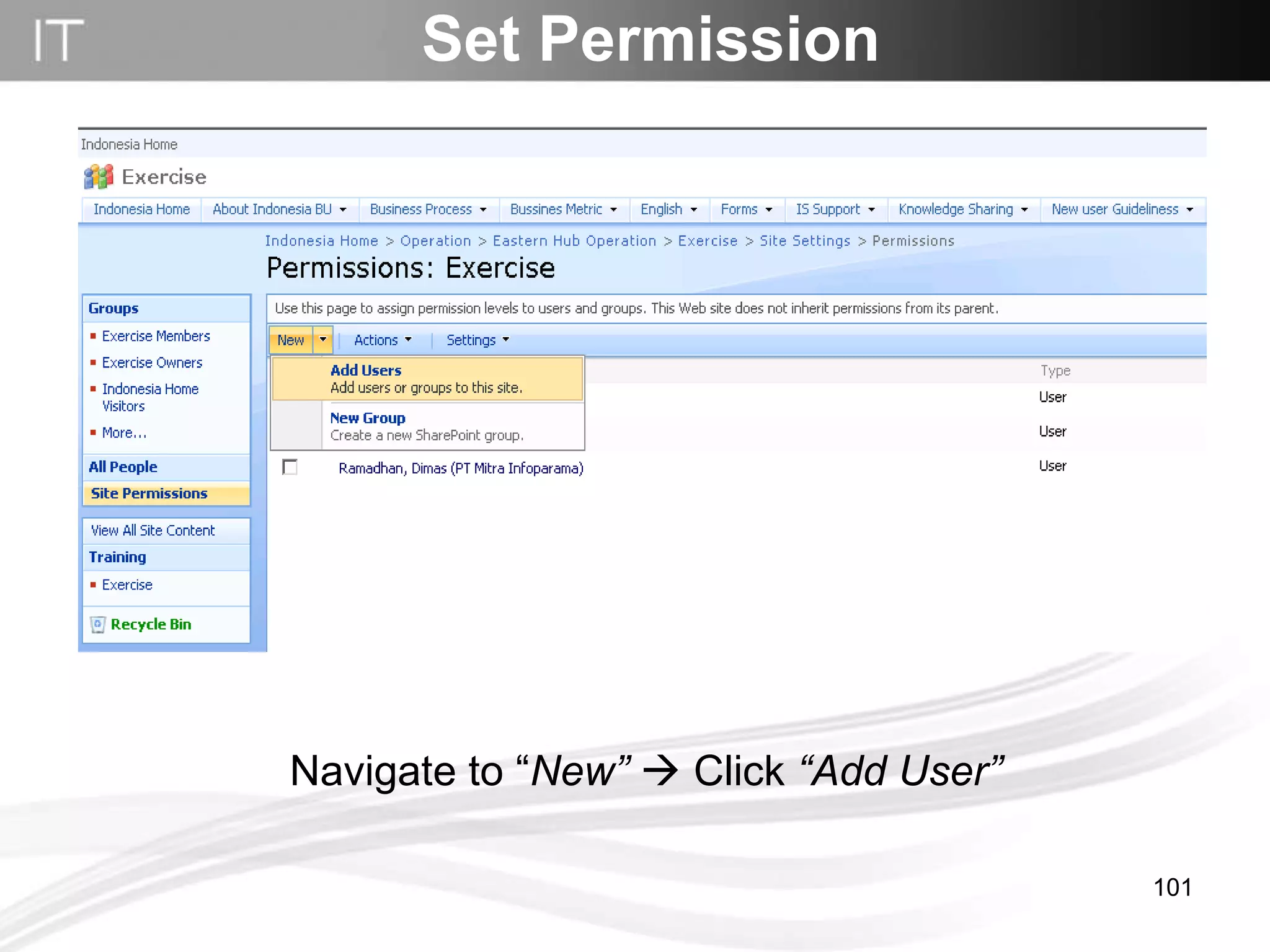 Set Permission Navigate to “ New”     Click  “Add User” 