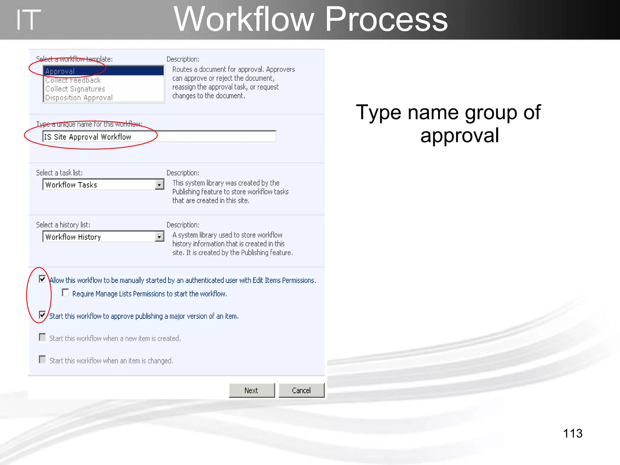 Workflow Process   Type name group of approval 
