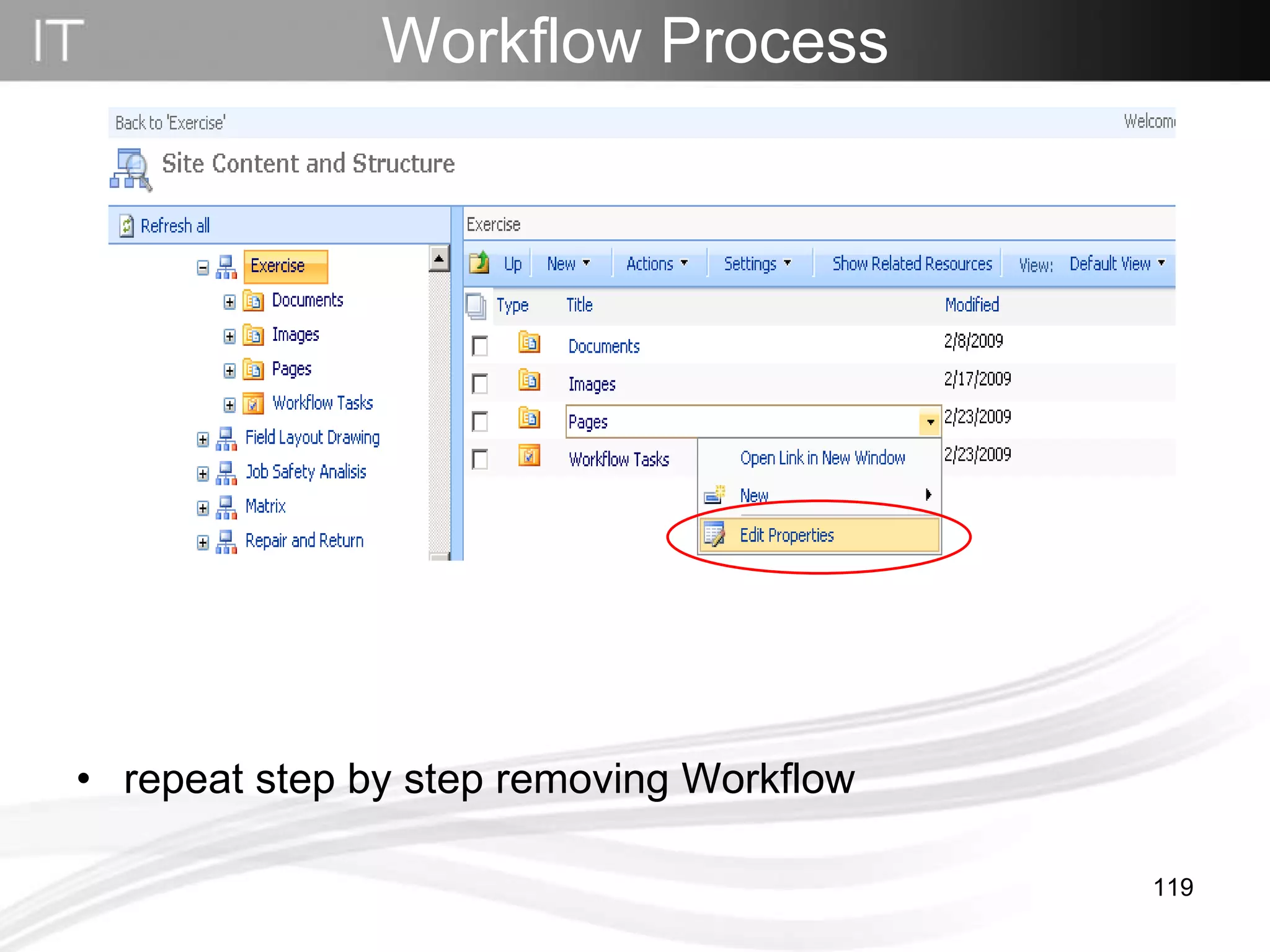 repeat step by step removing Workflow Workflow Process   