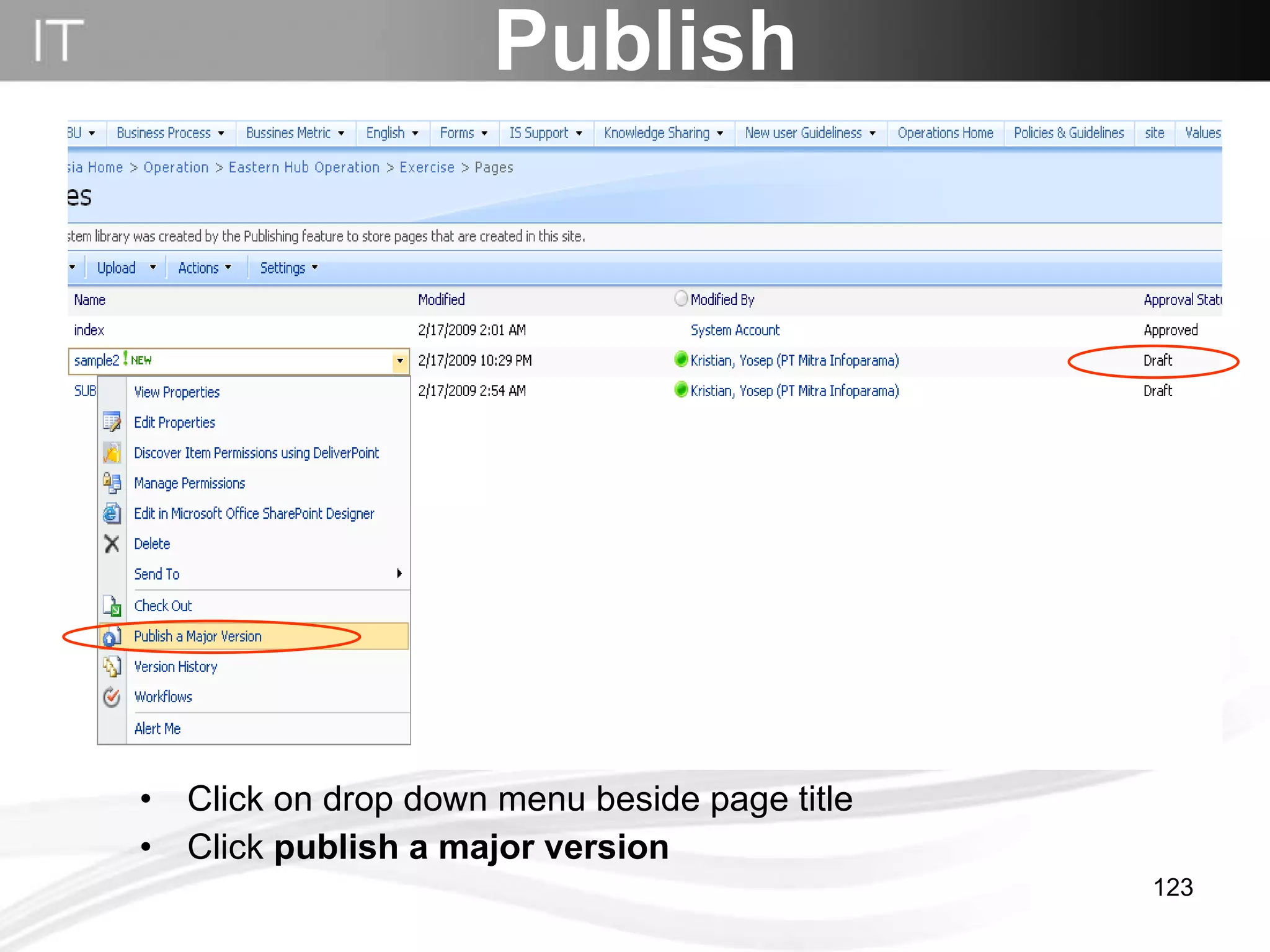 Click on drop down menu beside page title Click  publish a major version Publish 
