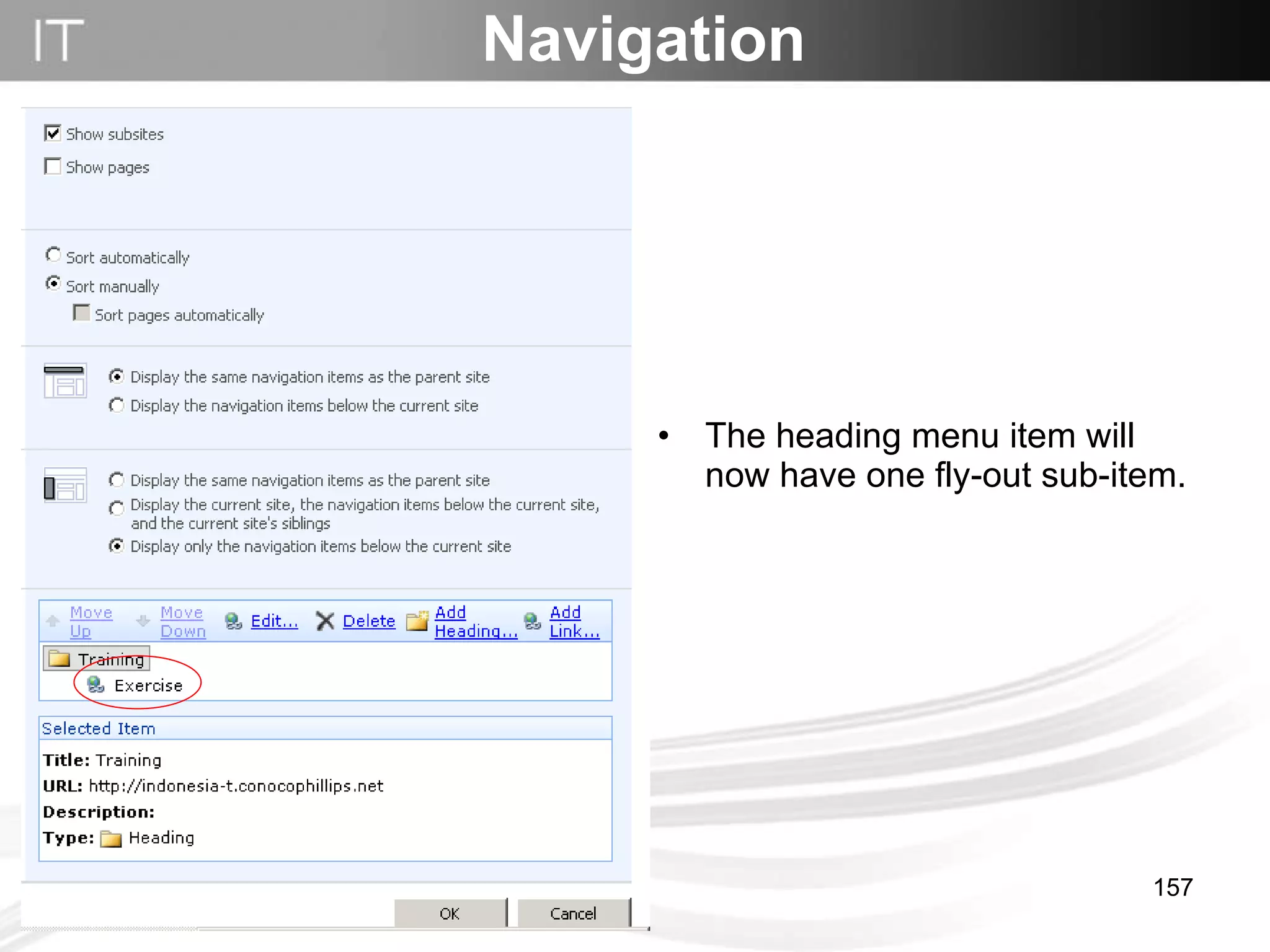 The heading menu item will now have one fly-out sub-item.  Navigation 