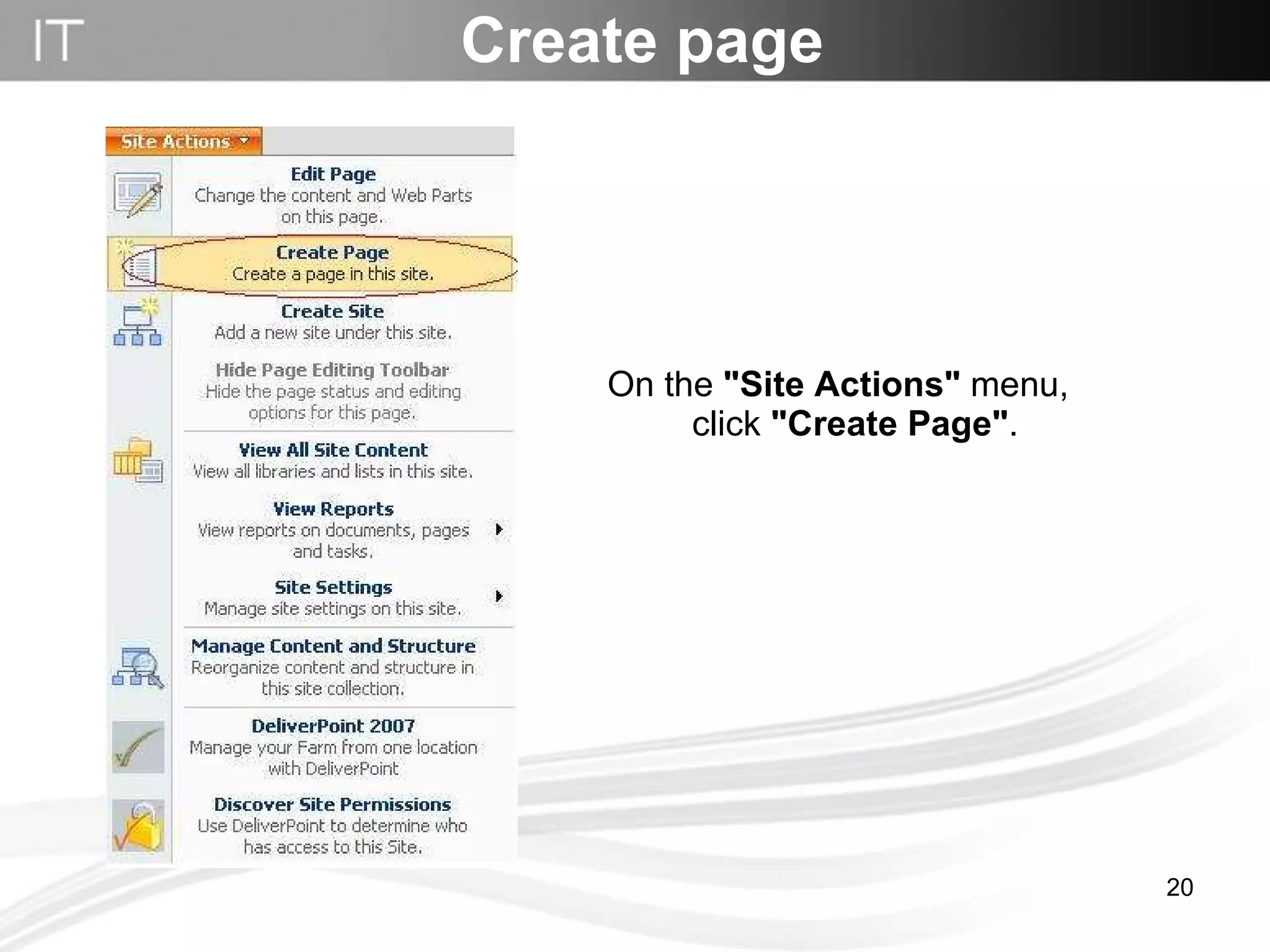 On the  "Site Actions"  menu, click  "Create Page" .  Create page 