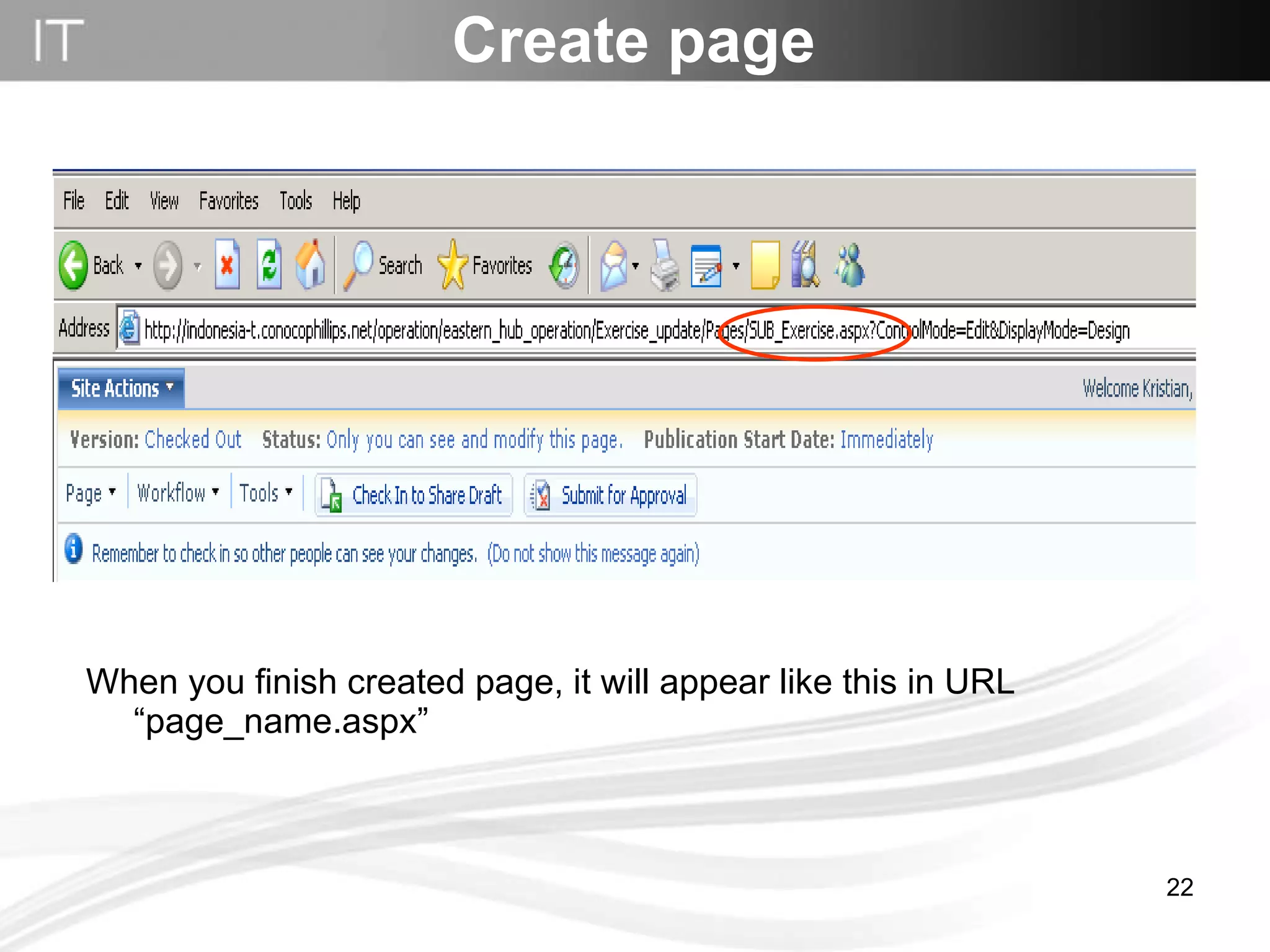 When you finish created page, it will appear like this in URL “page_name.aspx” Create page 