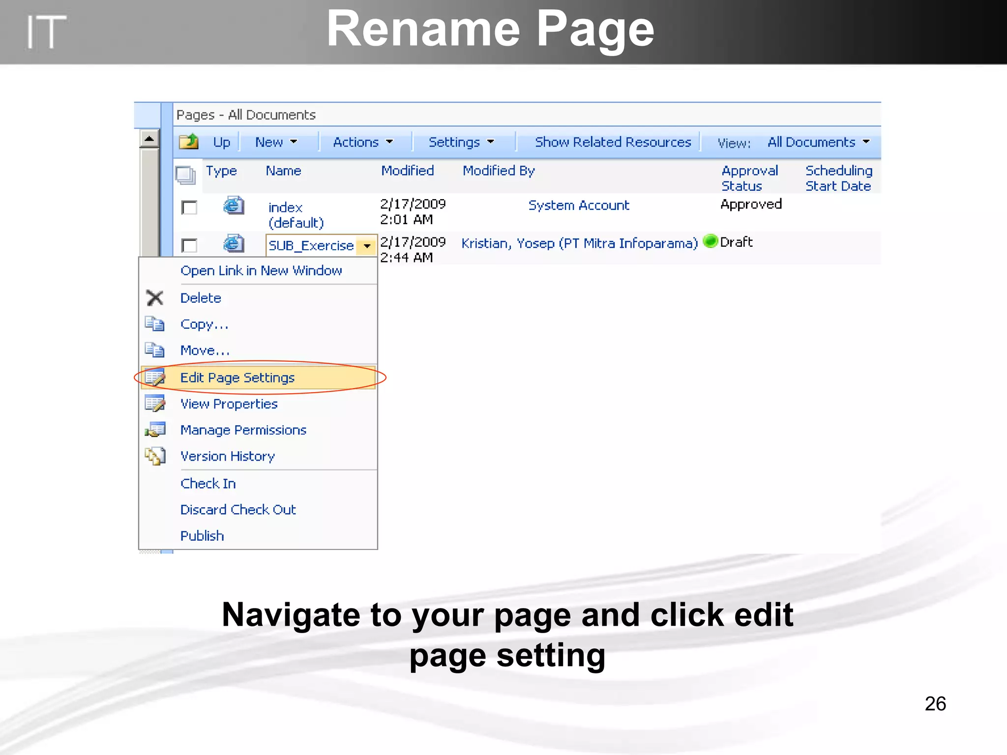 Rename Page Navigate to your page and click edit page setting 