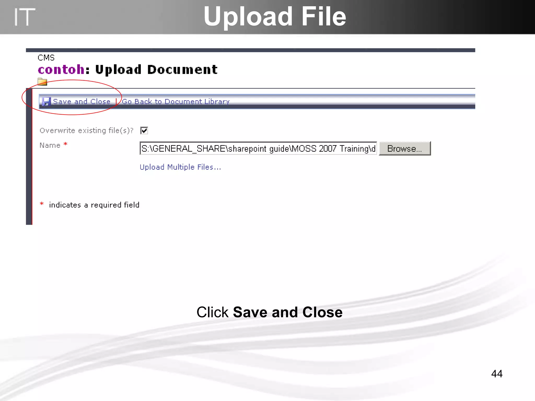 Click  Save and Close Upload File 
