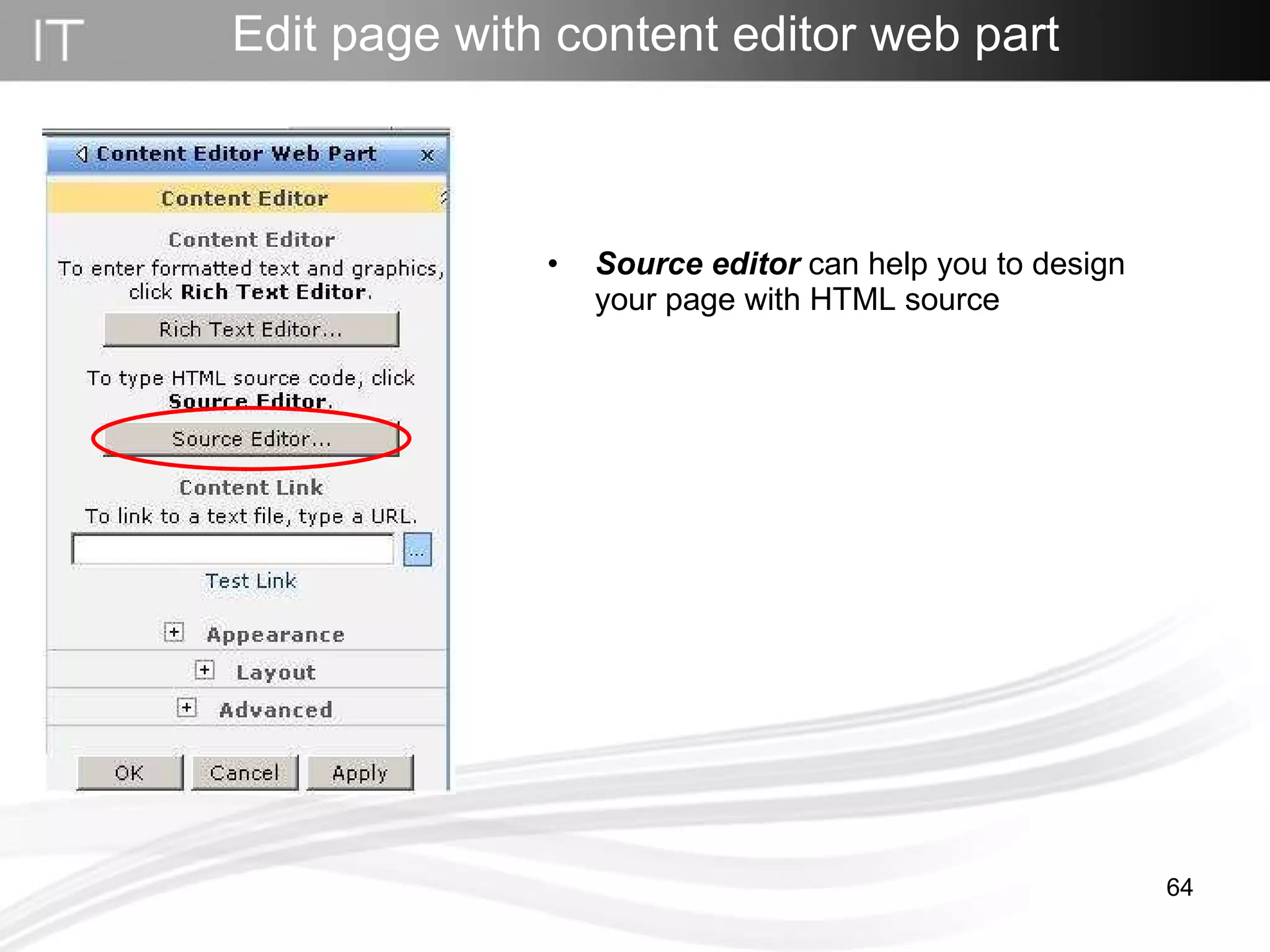 Edit page with content editor web part Source editor  can help you to design your page with HTML source 
