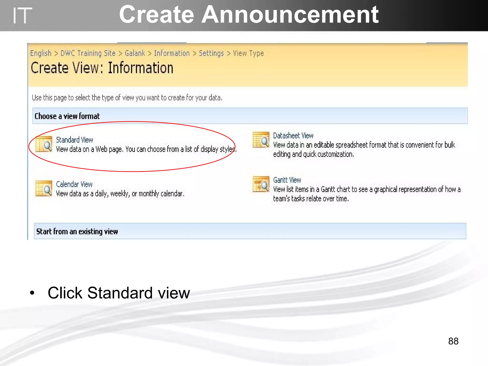 Click Standard view Create Announcement 