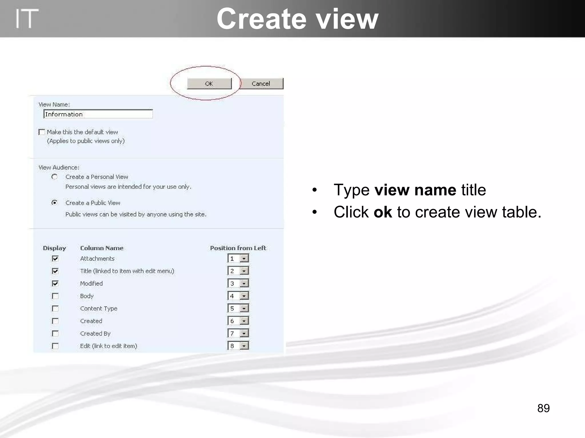 Create view Type  view name  title Click  ok  to create view table. 