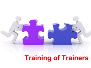 Training of Trainers
 