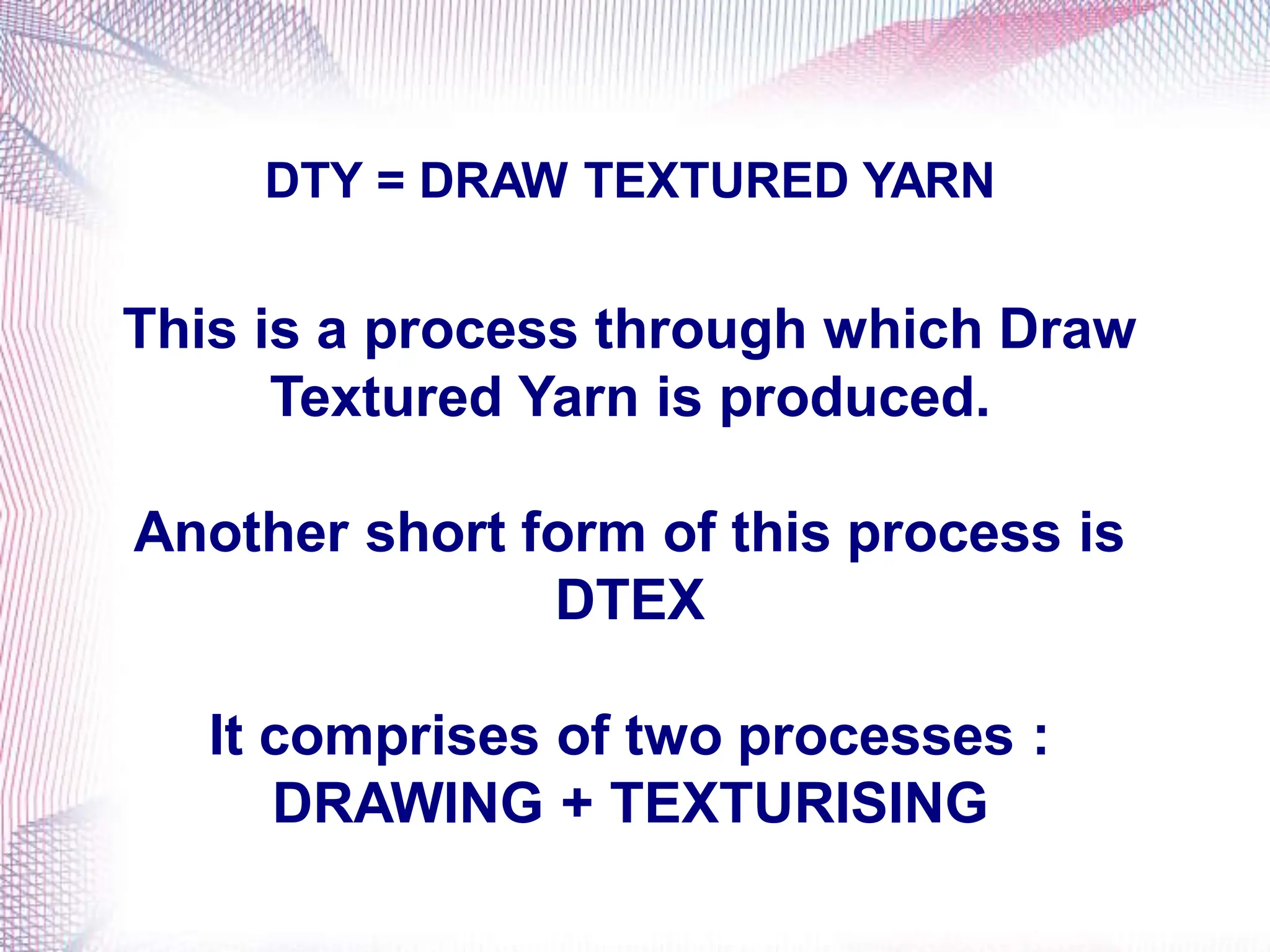 Training on detail knowhow of textile process DTY part 1.pdf