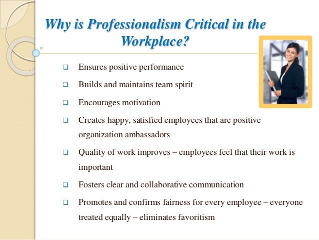training on professionalism in the workplace professionalism at work