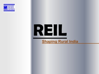 REILShaping Rural India
 