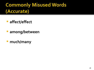 affect/effect   among/between   much/many   