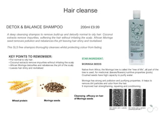  Soap free for calm, hydrated skinSTAR INGREDIENT:MORINGA SEEDSNative from Africa, the Moringa tree is called the “tree of life”, all part of the tree is used, for medicinal, (leaves/flowers) nutritive properties (pods). Crushed seeds have high capacity to purify water.Moringa helps to protect the skin against pollution and purifies the skin by removing micro particles from the environment Goji berriesMoringa seedsCleansing efficacy on skin of Moringa seeds