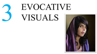 EVOCATIVE
3   VISUALS
 