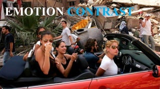EMOTION CONTRAST
 