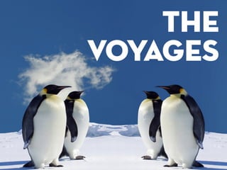 The 
Voyages
 