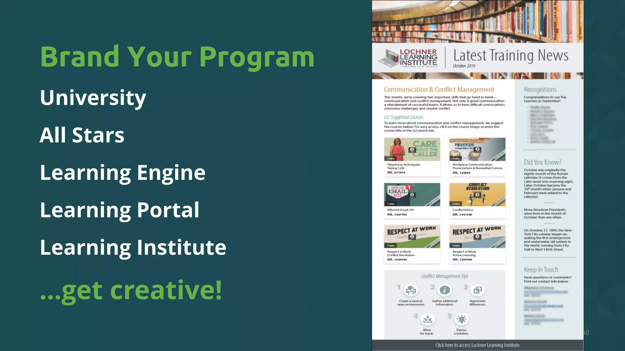 University
All Stars
Learning Engine
Learning Portal
Learning Institute
…get creative!
30
Brand Your Program
 