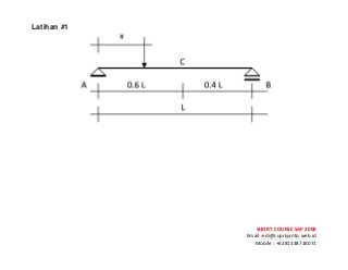 ! ! !
SHORT&COURSE&SAP&2000&
Email!:edi@supriyanto.web.id!
Mobile!:!+6281338718071!
!
Latihan #1
!
!
!
!
!
!
!
!
!
 