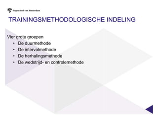 Aanpassingen op spierniveauToename hoeveelheid myoglobineToename oxidatieve capaciteit van de spierHoeveelheid glycogeen bij eenzelfde inspanning zal dalen door toename in vetverbrandingLagere lactaatconcentratie bij eenzelfde inspanning. Oorzaak; betere vetverbranding, snellere toename zuurstofverbruik, verbeterde eliminatie lactaat (tabel 39 p. 100)