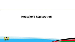 Household Registration
 