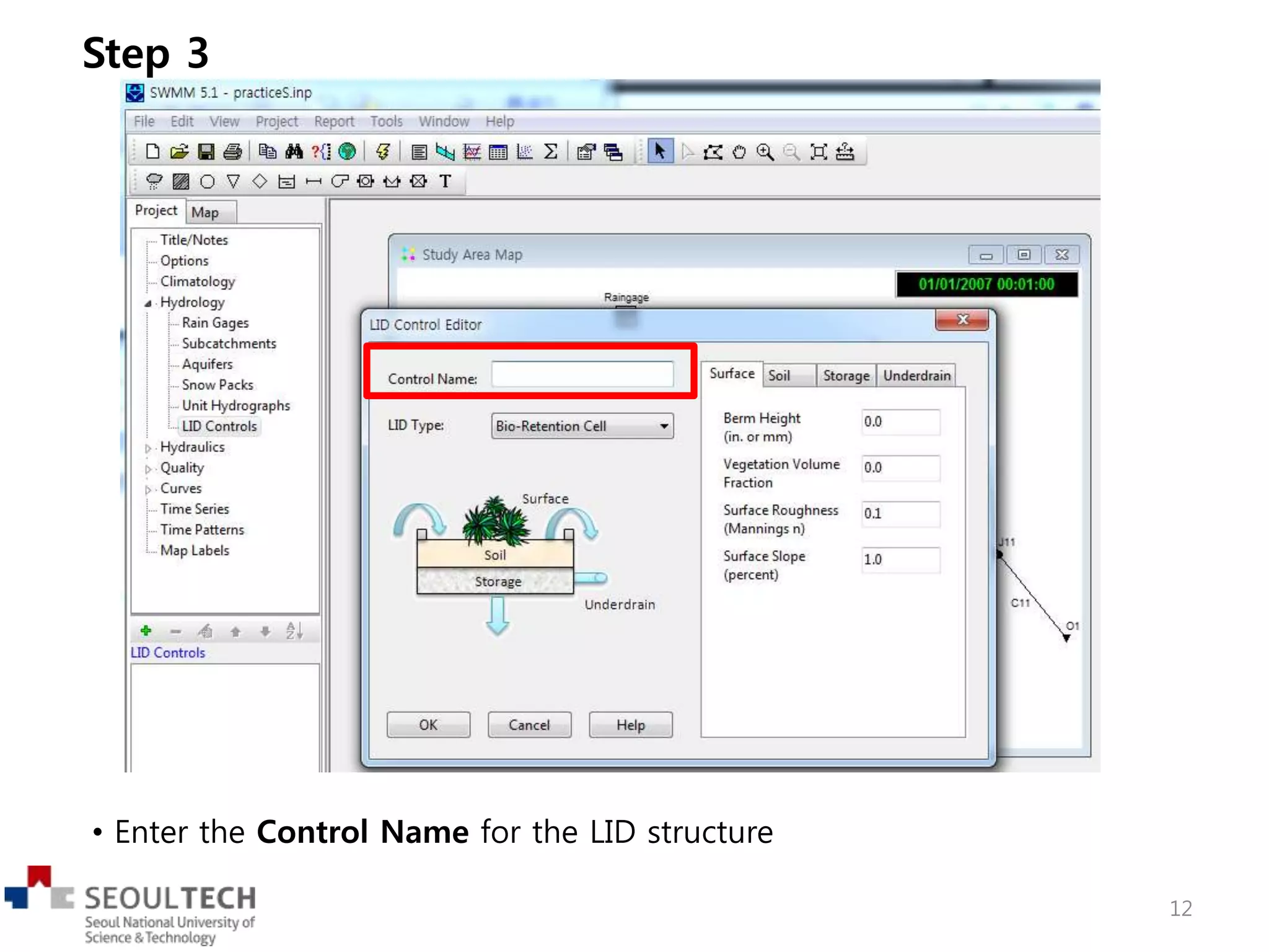 • Enter the Control Name for the LID structure
Step 3
12
 