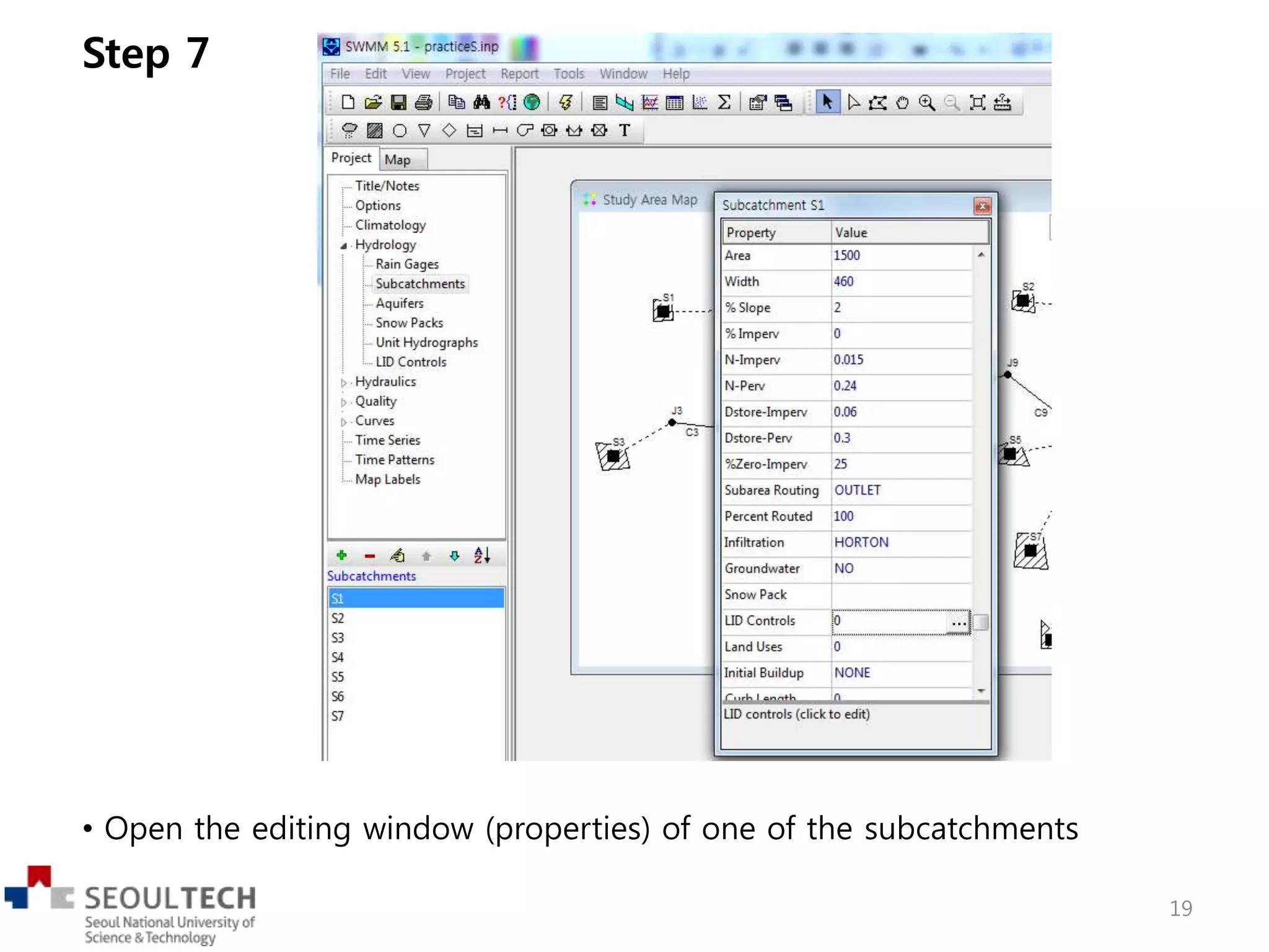 • Open the editing window (properties) of one of the subcatchments
Step 7
19
 