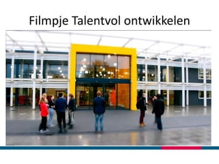 Filmpje Talentvol ontwikkelen
 