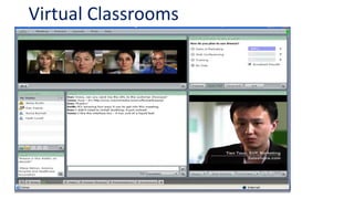 Virtual Classrooms
 