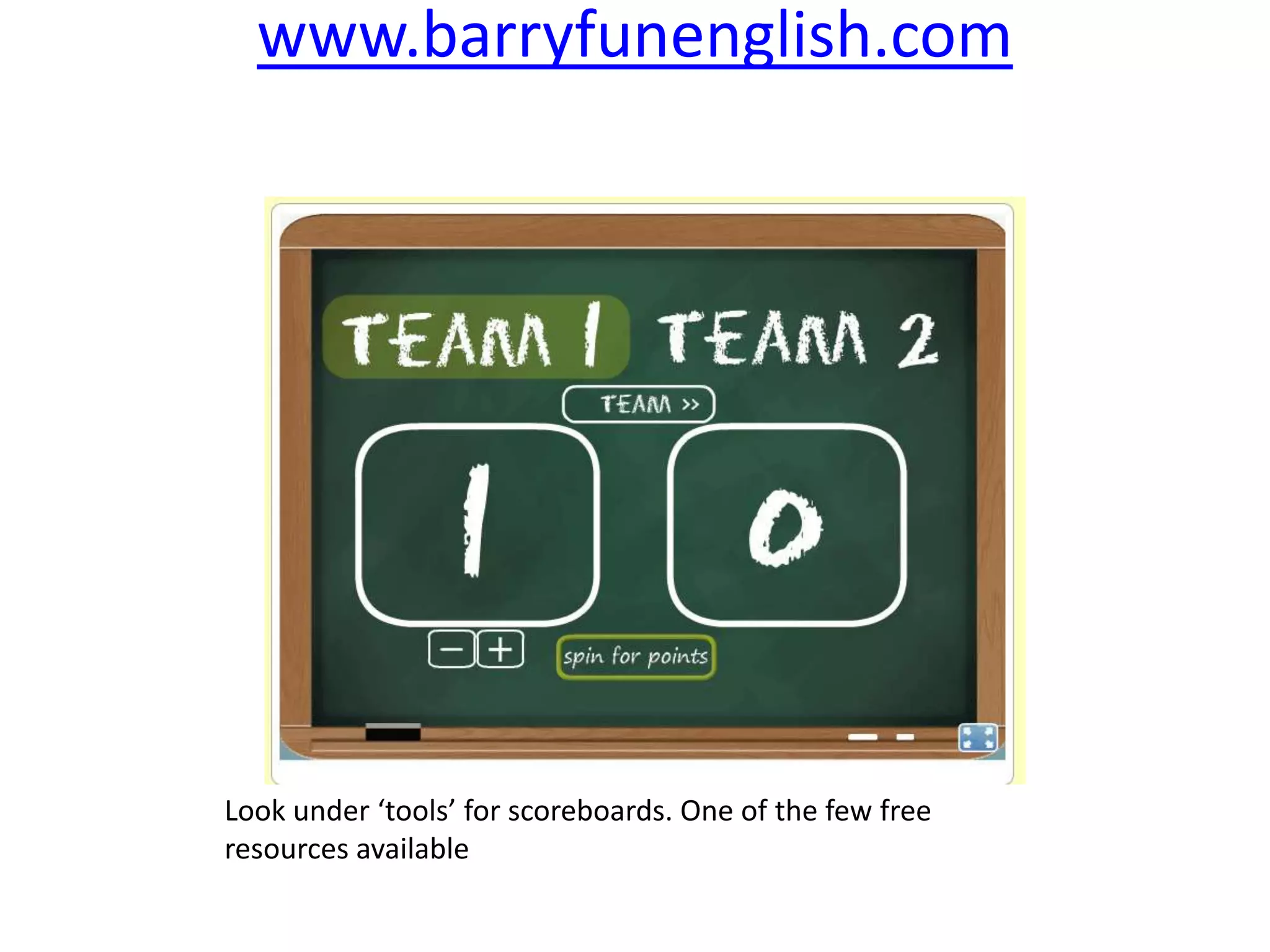 www.barryfunenglish.com

Look under ‘tools’ for scoreboards. One of the few free
resources available

 