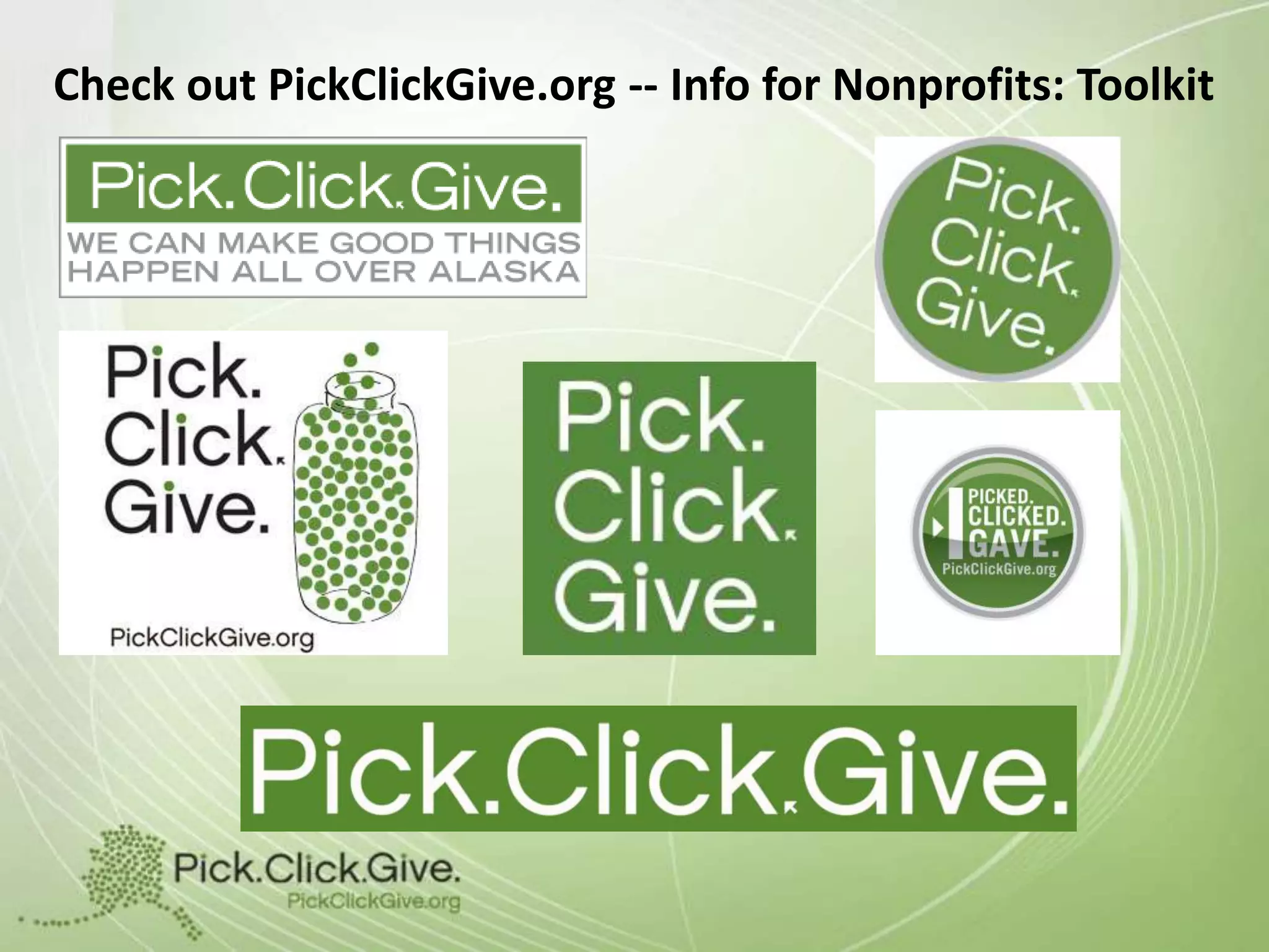 Check out PickClickGive.org -- Info for Nonprofits: Toolkit

 