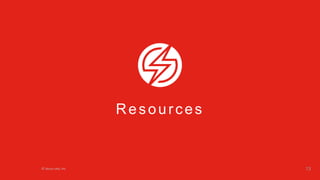 Resources
© Sauce Labs, Inc. 13
 