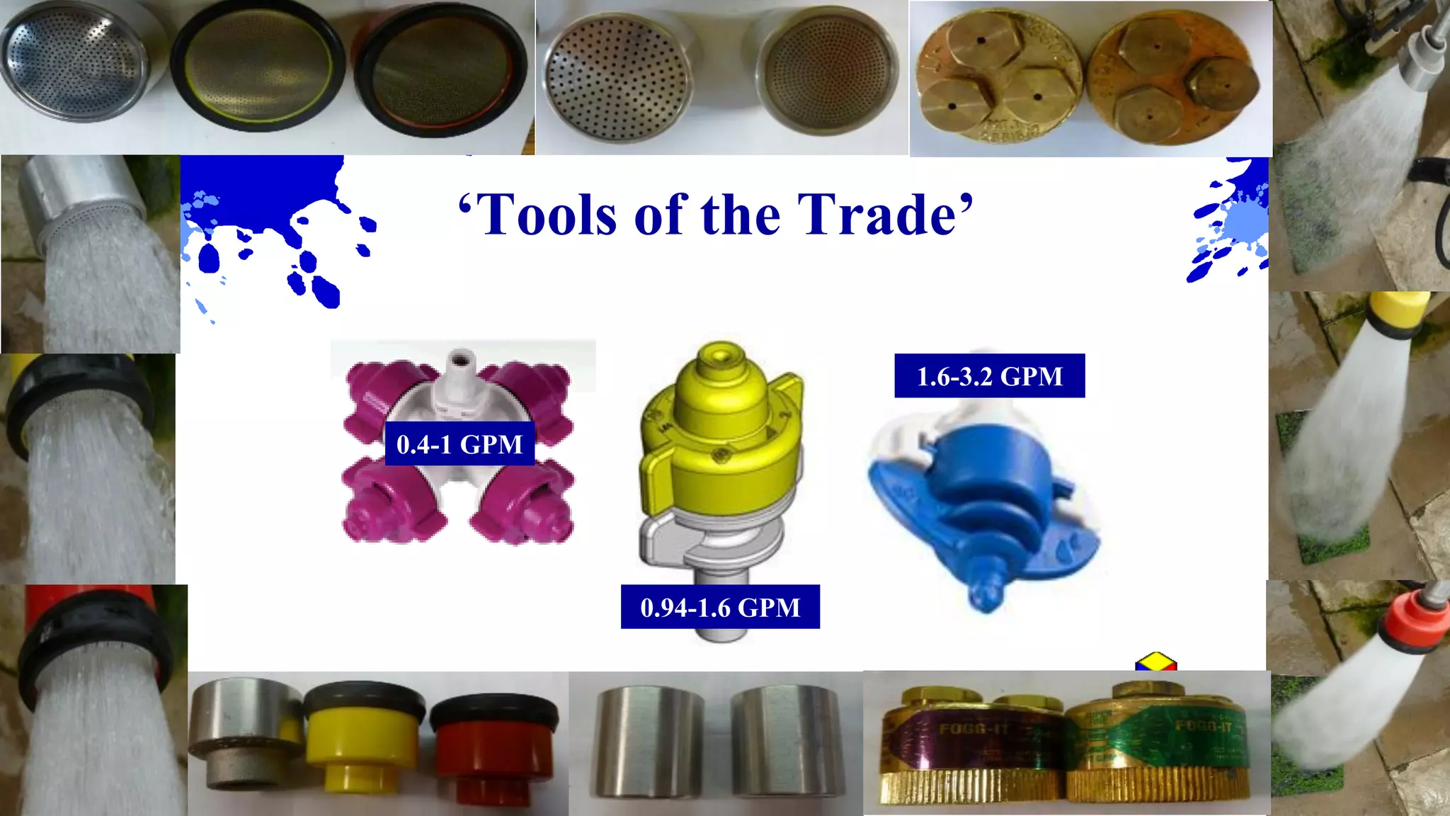 Copyright 2020 Ball Horticultural Company
‘Tools of the Trade’
0.4-1 GPM
0.94-1.6 GPM
1.6-3.2 GPM
 