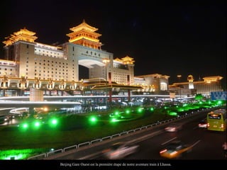 Beijing Gare Ouest est la première étape de notre aventure train à Lhassa.
 