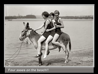 Four asses on the beach!! 
