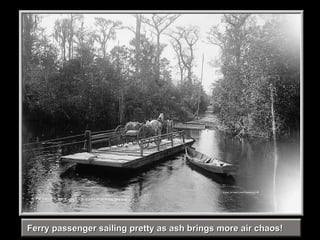 Ferry passenger sailing pretty as ash brings more air chaos! 