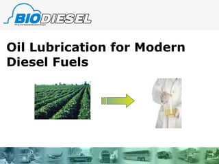 Oil Lubrication for Modern Diesel Fuels 