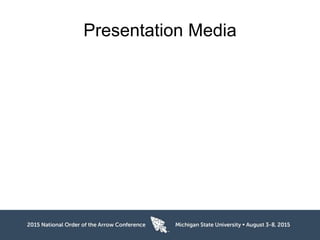 Presentation Media
 
