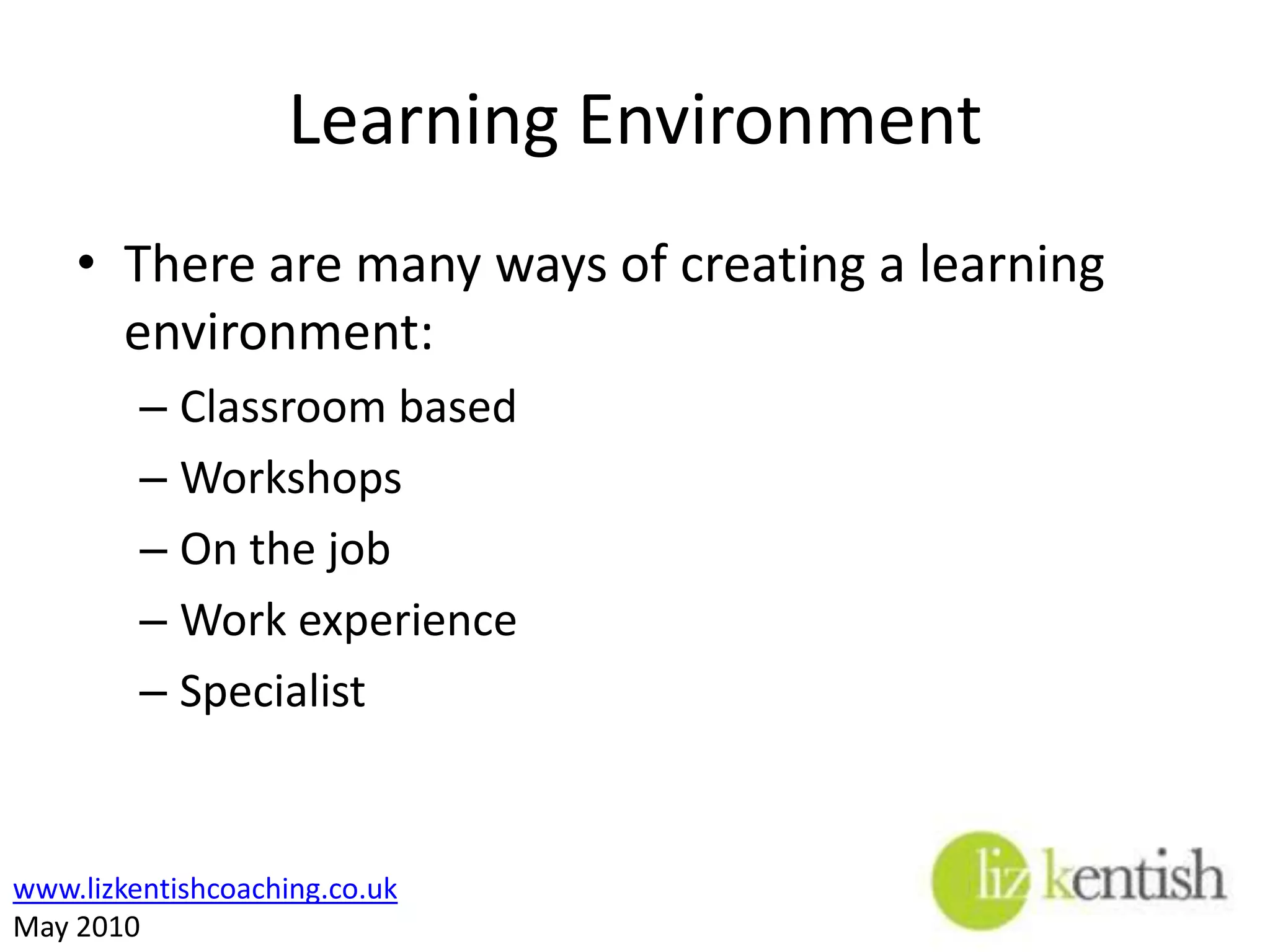Lesson Plans – 3Other factors to considerSize of the training groupCultural diversity within the group Special needs individuals Venue - room size, acoustics, comfortable chairsTeaching aids