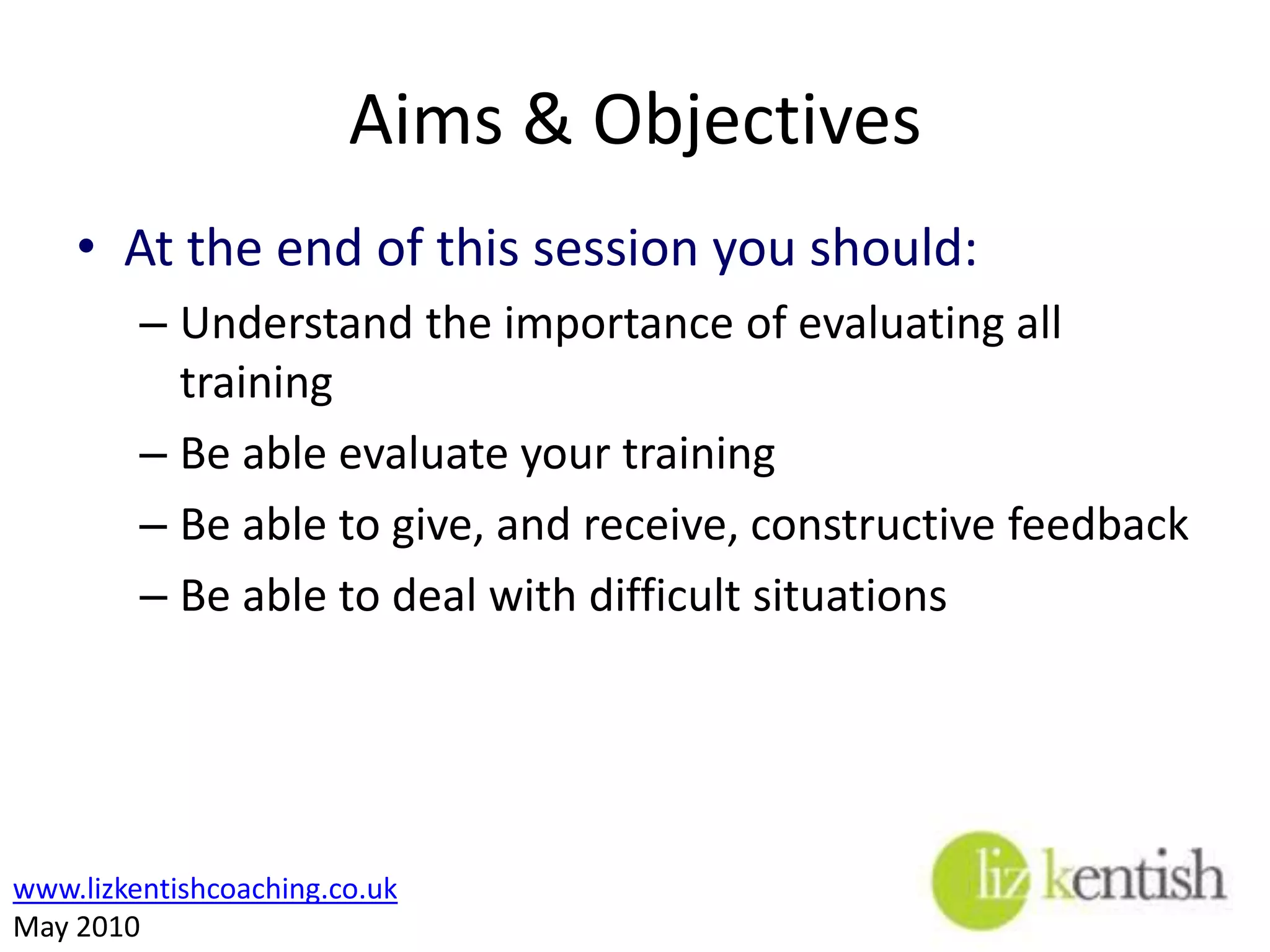Activity - GuidancePrepare a short training session, of your choice, to be delivered tomorrow;Set out the room as you see fit according to your lesson planMake use of all the aids availableFeel free to use others!!We can act as advisors but will not alter content, style etcRelax – this is not a pass or fail exercise, we all have to start somewhere!