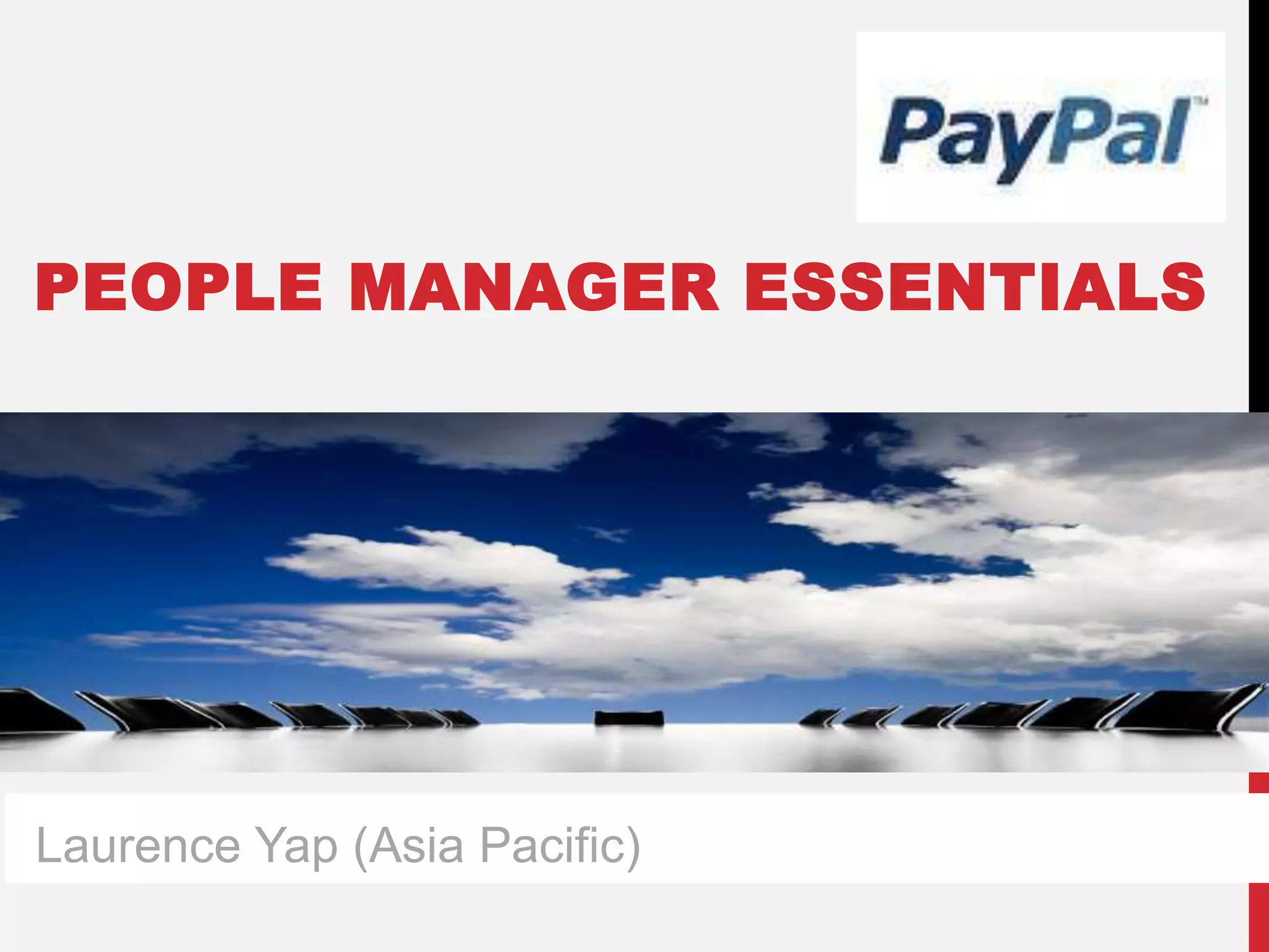 Laurence Yap (Asia Pacific)
PEOPLE MANAGER ESSENTIALS
 